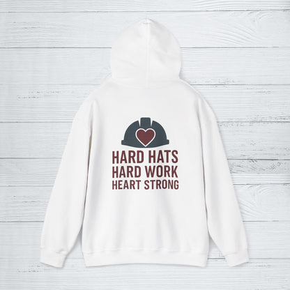 'Hard Hats, Hard Work, Heart Strong' Hoodie, Motivational Sweater