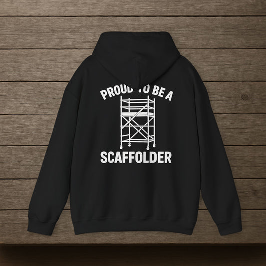 'Proud to Be a Scaffolder' Hoodie, Motivational Sweater