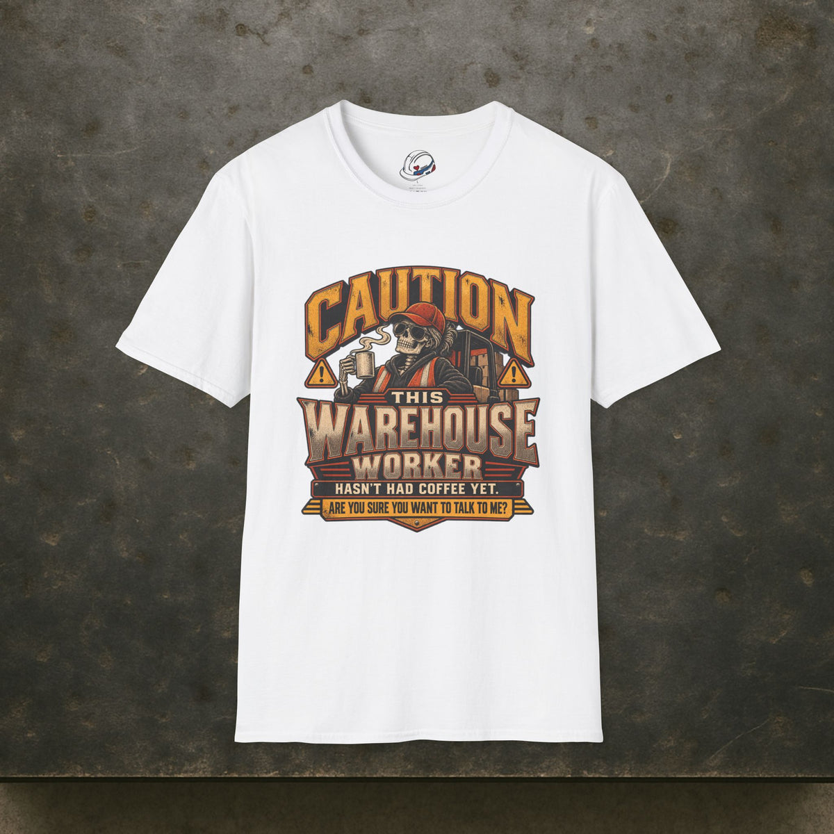 CAUTION This Warehouse Worker Hasn’t Had Coffee Yet Skeleton Coffee Warning T-Shirt