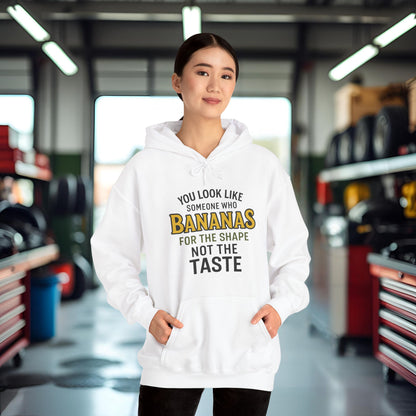 'You Look Like Someone Who Bananas for the Shape Not the Taste' Hoodie, Funny Sweater