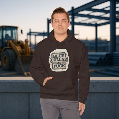 'Blue Collar As Fuck' Hoodie, Motivational Sweater