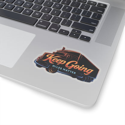 Keep Going Miles Matter Sticker, Truck Driver Hardhat Stickers