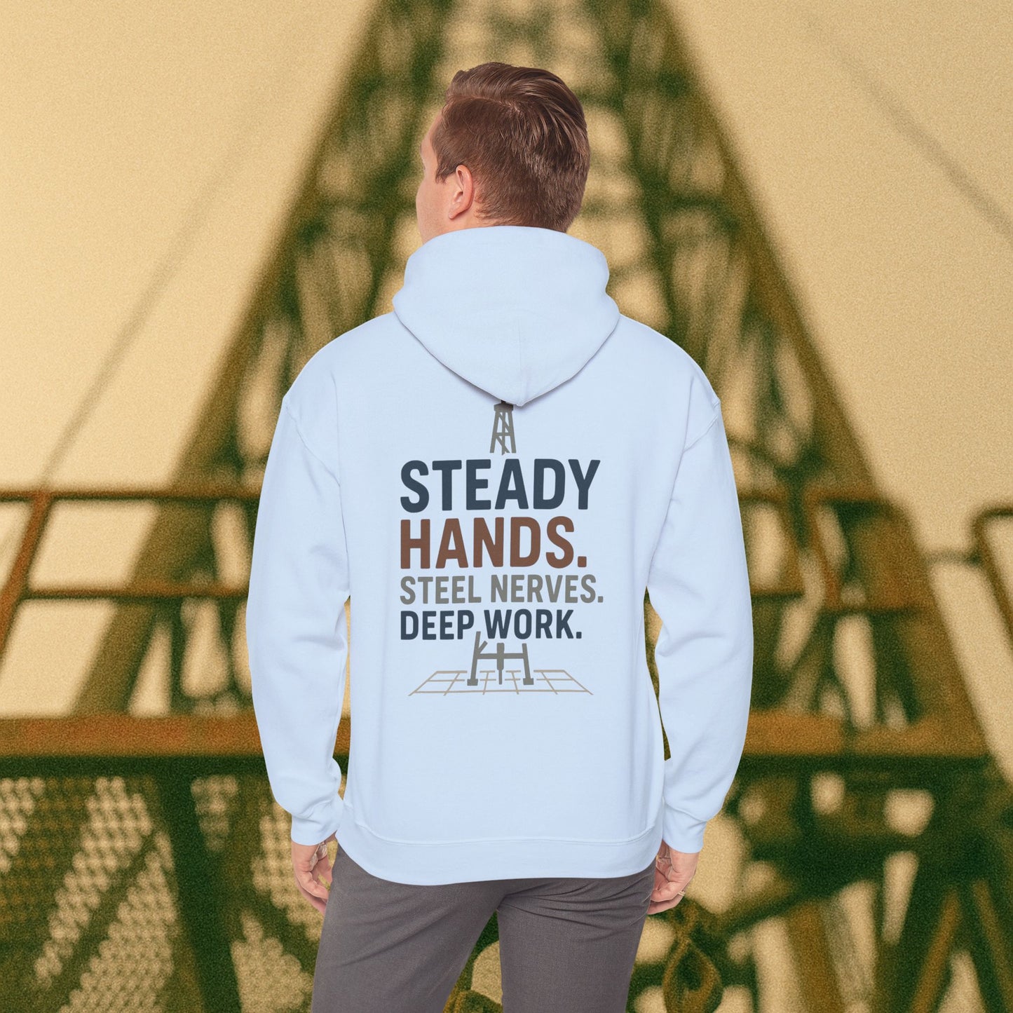 “Steady Hands Steel Nerves Deep Work” Hoodie, Driller Sweater