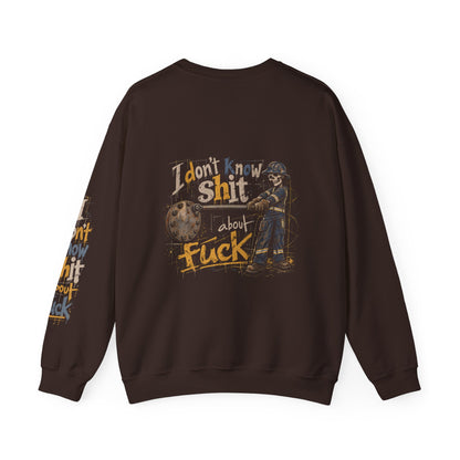 I Don't Know Shit About Fuck – Men's Pipefitter Sweater