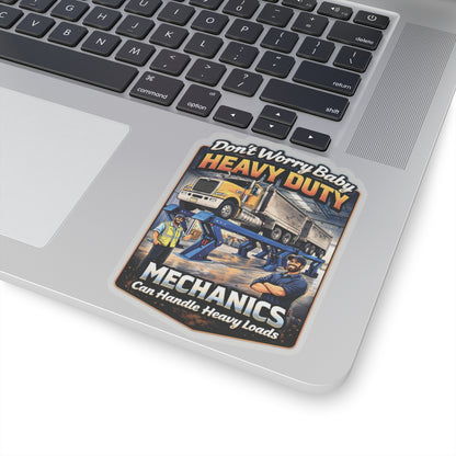 Don’t Worry Baby Heavy Duty Mechanics Can Handle Heavy Loads Sticker, Heavy Duty Mechanic Hardhat Stickers