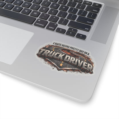 I Hate Being Pretty But I’m a Truck Driver Sticker, Truck Driver Hardhat Stickers