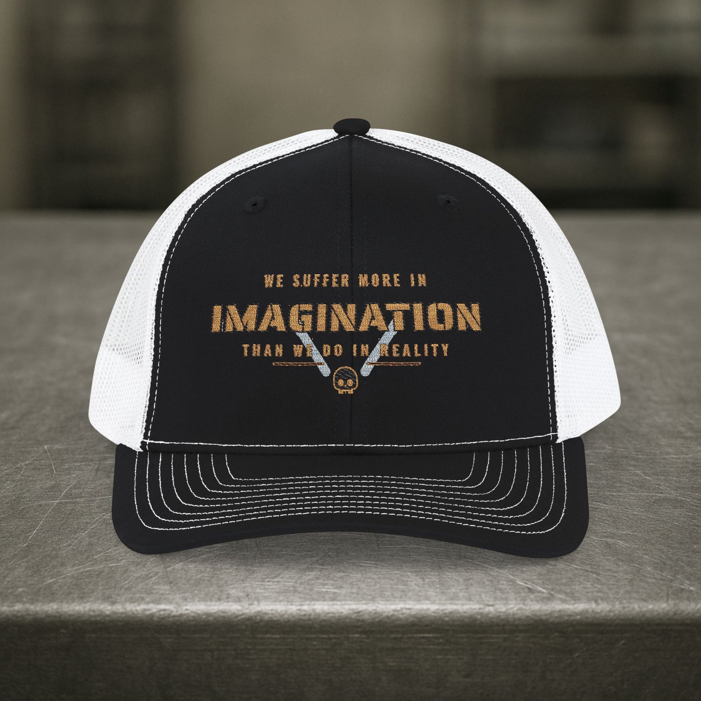 “We Suffer More in Imagination” Hat, Toughneck Motivational Hat