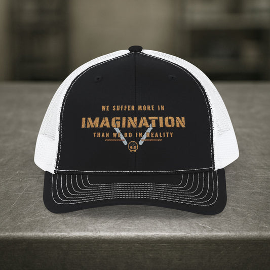 “We Suffer More in Imagination” Hat, Toughneck Motivational Hat