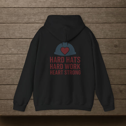 'Hard Hats, Hard Work, Heart Strong' Hoodie, Motivational Sweater