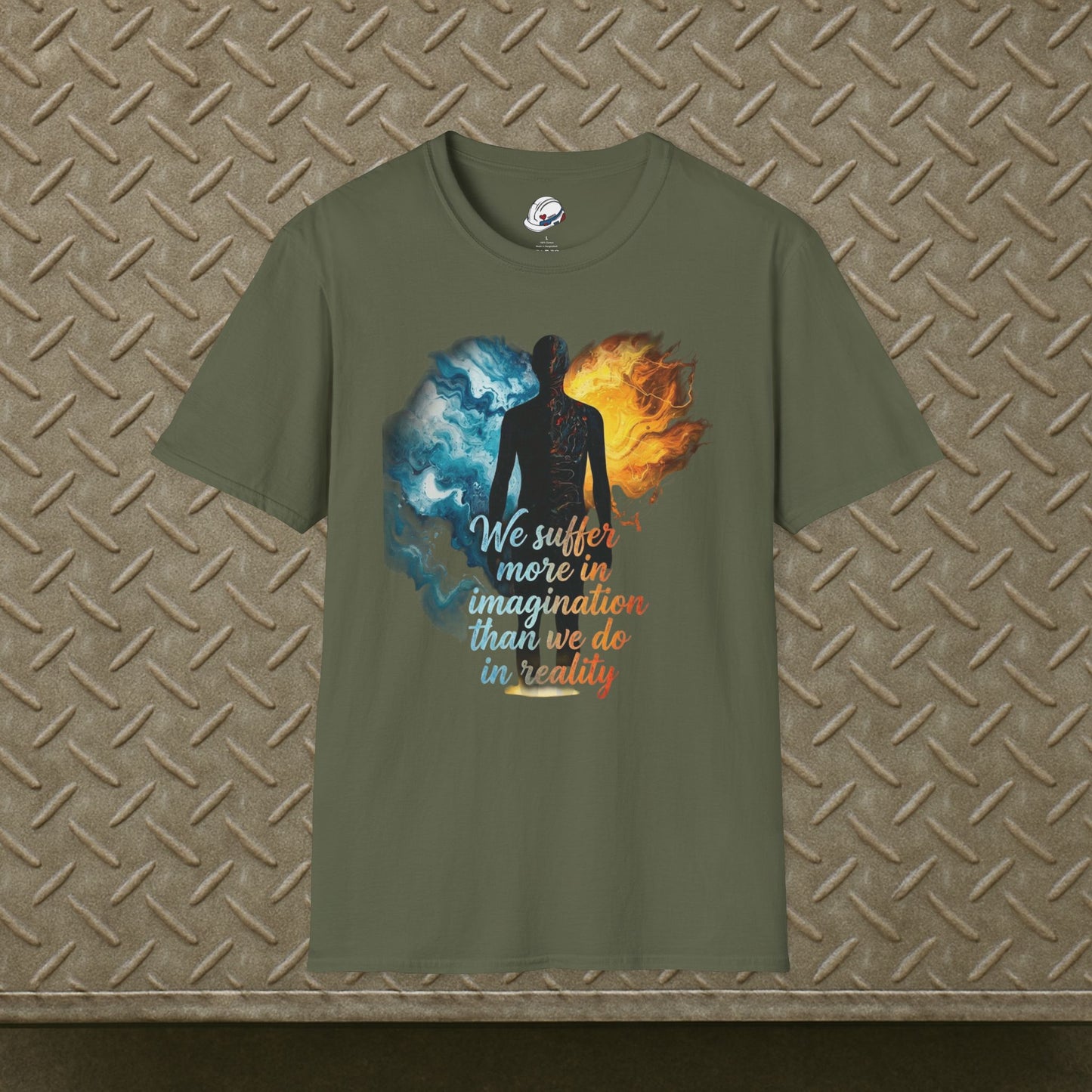 “We Suffer More In Imagination” T-Shirt, Stoic Mindset motivational t-shirt