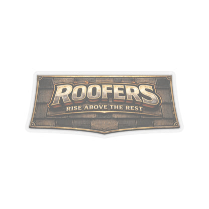 Roofers Rise Above the Rest Sticker, Roofer Hardhat Stickers