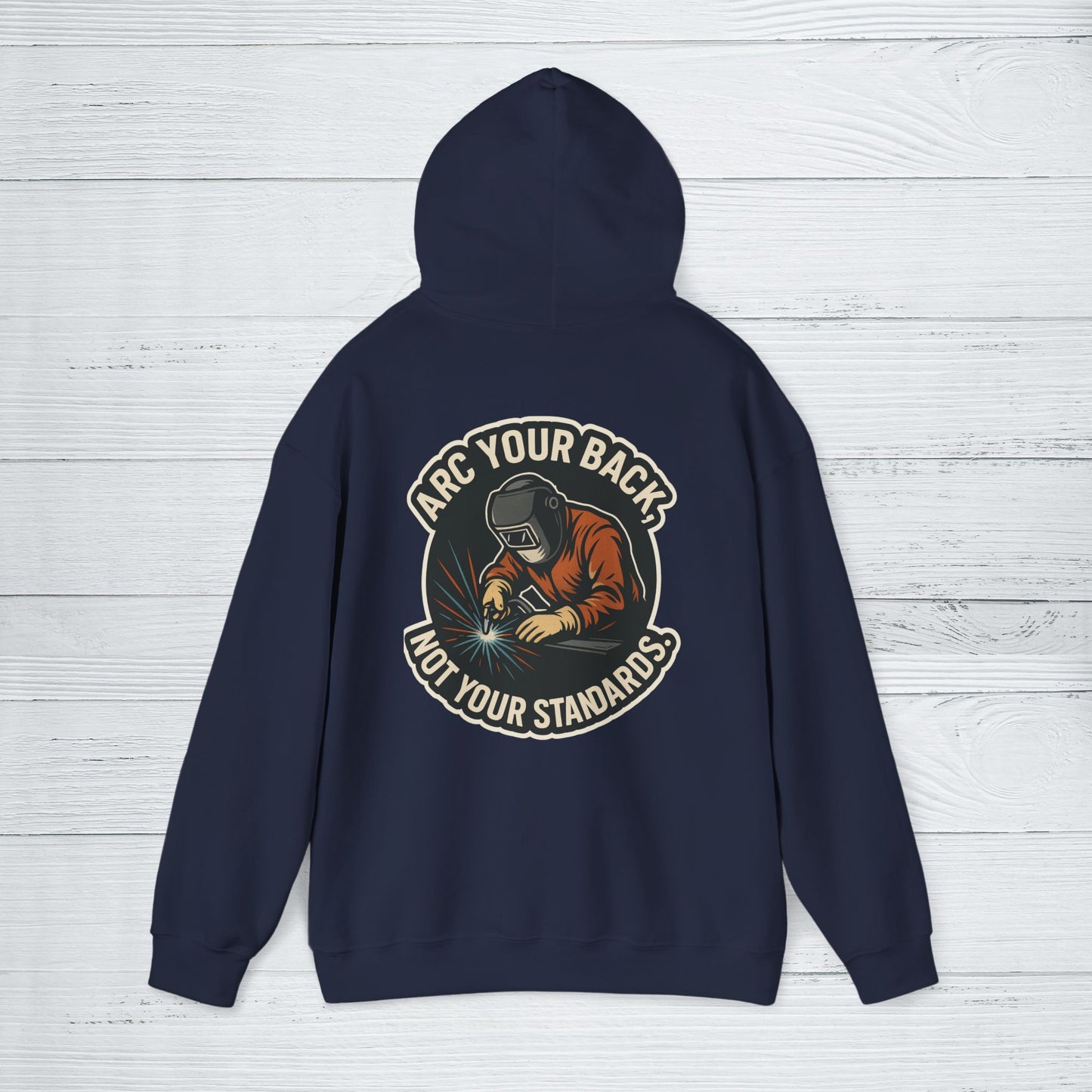 'Arc Your Back, Not Your Standards' Hoodie, Funny Sweater