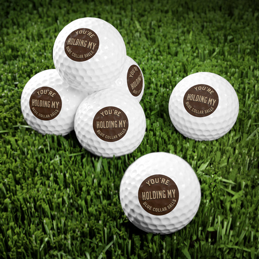 Blue Collar "Holding My Balls" Golf Balls, Toughneck 6pcs