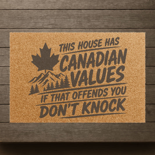 "This House Has Canadian Values If That Offends You Don't Knock" Doormat, Toughneck Funny Trades Door Mat