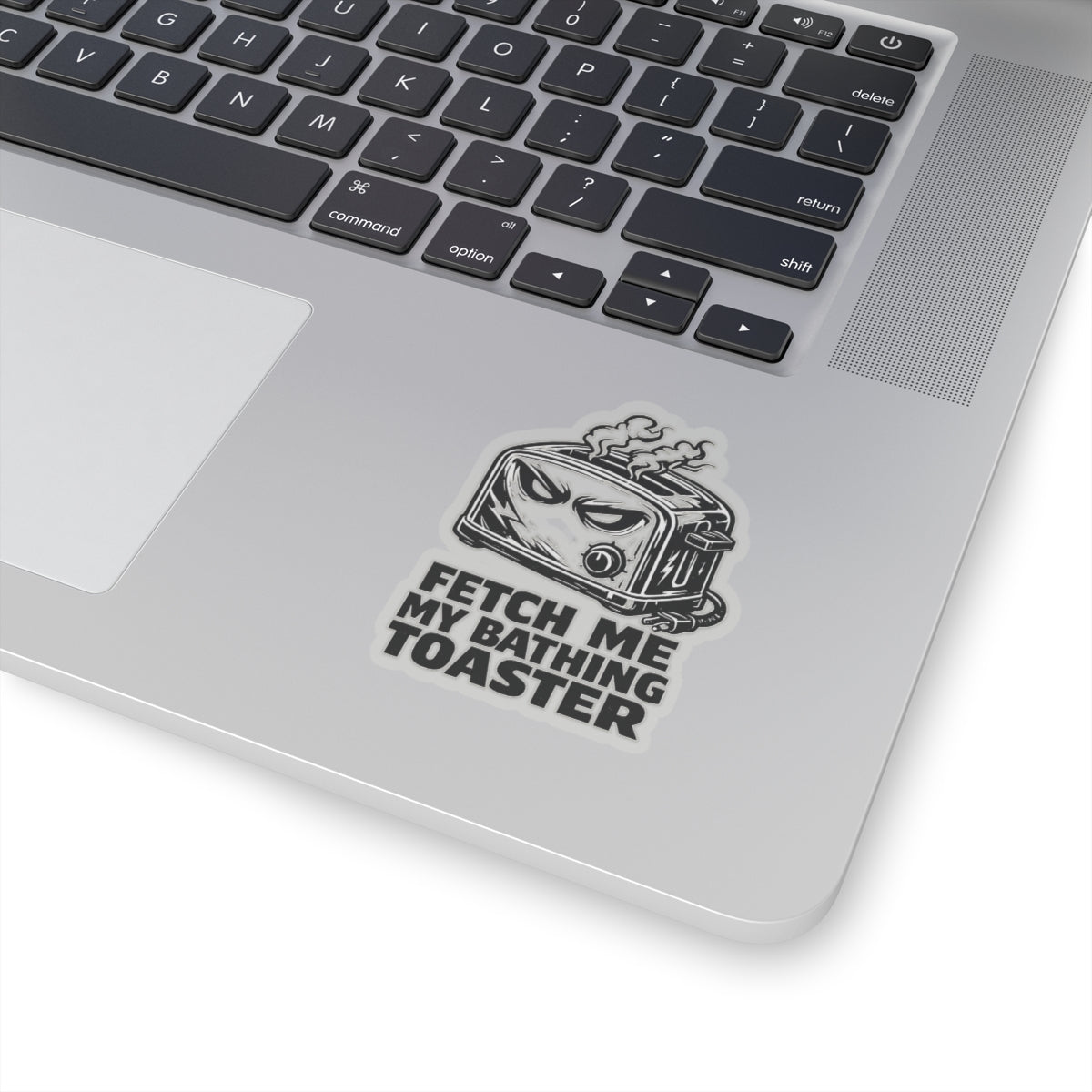 “Fetch Me My Bathing Toaster” Sticker, Hard Hat Stickers