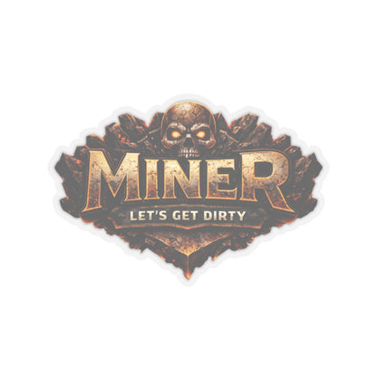 Miner Let’s Get Dirty Sticker, Miner Hardhat Stickers