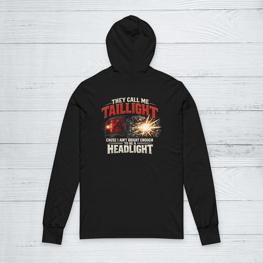 “They Call Me Taillight” Sweater, Funny Hoodie