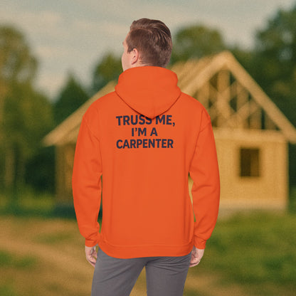 “Truss Me” Hoodie, Carpenter Sweater