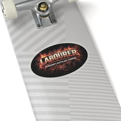 Labourer Someone’s Gotta Get Timmies Sticker, Laborer Hardhat Stickers