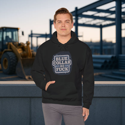 'Blue Collar As Fuck' Hoodie, Motivational Sweater