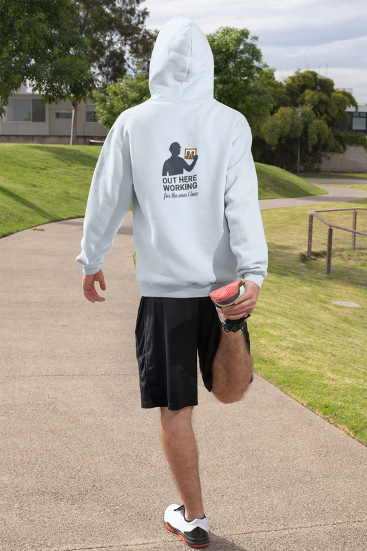 'Out Here Working for the Ones I Love' Men's Hoodie, Motivational Sweater