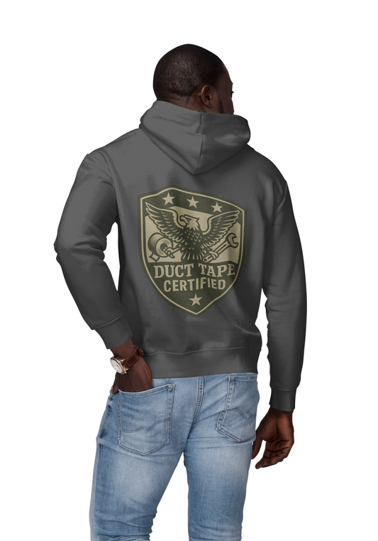 'Duct Tape Certified' Hoodie, Motivational Sweater