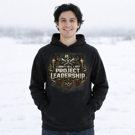 “I Don’t Yell, I Just Project Leadership” Project Manager Sweater, Project Managing Hoodie