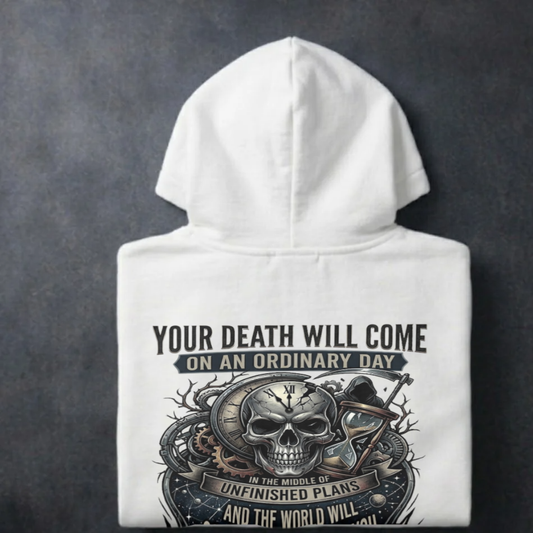 “Live a Little Today” Sweater, Death comes on ordinary days Motivational Hoodie