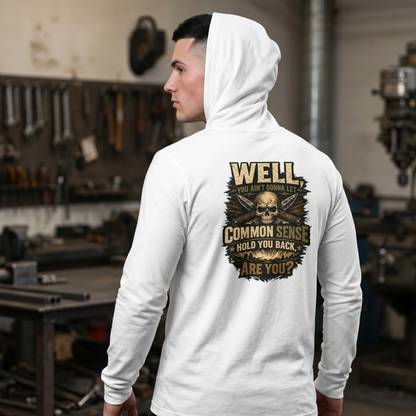'Common Sense Won't Hold You Back' Sweater, Ignore Common Sense Funny Hoodie