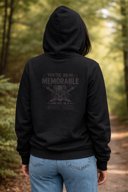 'You're Real Memorable' Sweater, Sarcastic Funny Hoodie