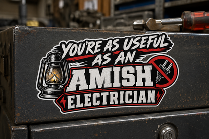 “Useful as an Amish Electrician” Sticker, Funny Hardhat Stickers