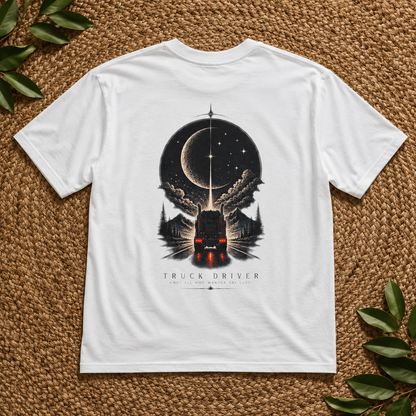 Not All Who Wander Are Lost Semi T-Shirt, Truck Driver Tee Shirt