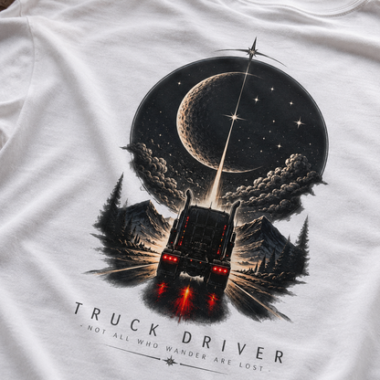 Not All Who Wander Are Lost Semi T-Shirt, Truck Driver Tee Shirt