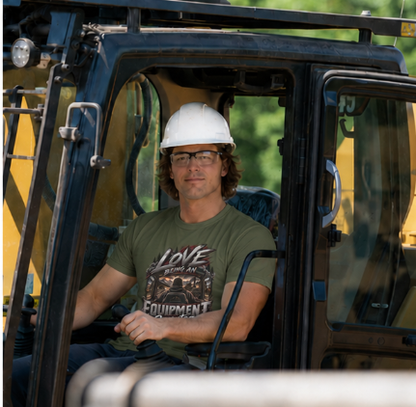 Love Being An Equipment Operator T-Shirt, Heavy Equipment Operator Work Shirt