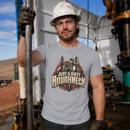 Just a Dirty Roughneck Vintage Oil Rig Worker Badge T-Shirt