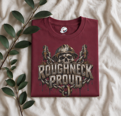 Roughneck Proud Skull, Chains & Oil Drip Roughneck T-Shirt