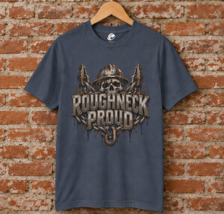 Roughneck Proud Skull, Chains & Oil Drip Roughneck T-Shirt