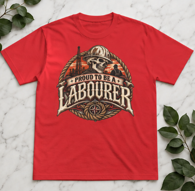 Proud to Be a Labourer Skull Hardhat Oilfield T-Shirt