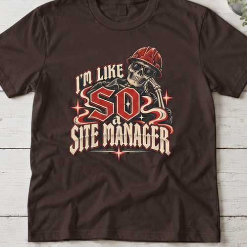I’m Like SO a Site Manager Skeleton Hardhat Men’s T-Shirt