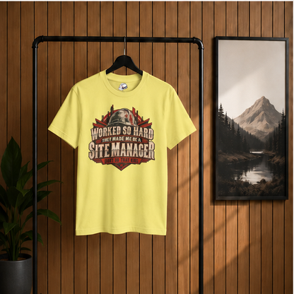 Worked So Hard They Made Me Be a Site Manager Hardhat Men’s T-Shirt