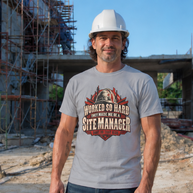 Worked So Hard They Made Me Be a Site Manager Hardhat Men’s T-Shirt