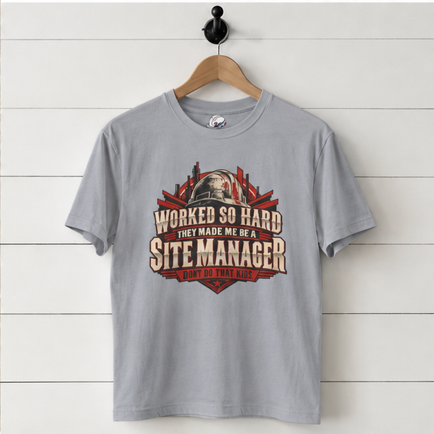Worked So Hard They Made Me Be a Site Manager Hardhat Men’s T-Shirt