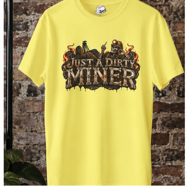 Just a Dirty Miner Skeleton Attitude Men's T-Shirt