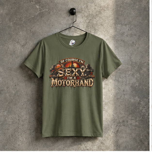 Of Course I'm Sexy. I'm A Motorhand Vintage Oilfield Men's T-Shirt