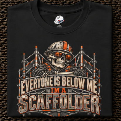 Everyone Is Below Me. I'm A Scaffolder Skeleton Mascot Men's T-Shirt