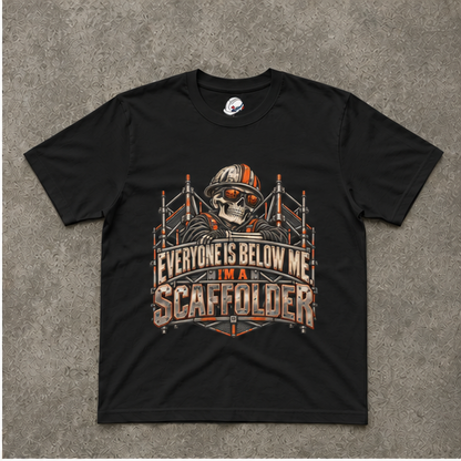 Everyone Is Below Me. I'm A Scaffolder Skeleton Mascot Men's T-Shirt