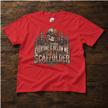 Everyone Is Below Me. I'm A Scaffolder Skeleton Mascot Men's T-Shirt