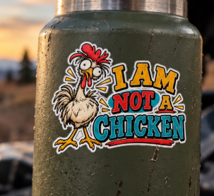 I Am Not a Chicken, All Trades Men’s Sticker