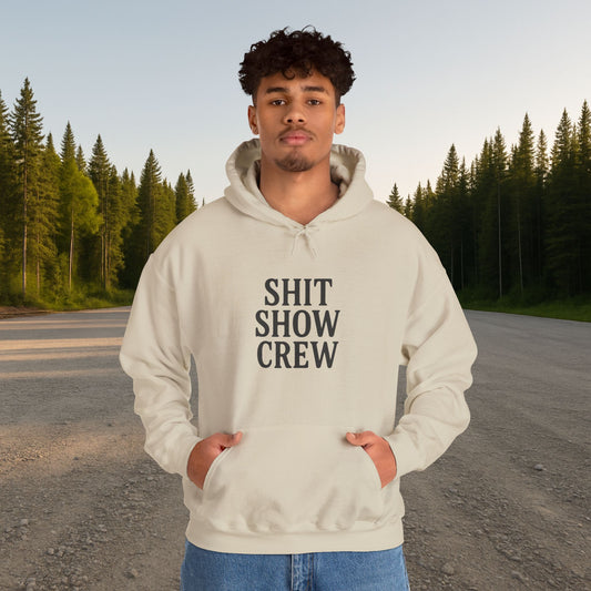 'Shit Show Crew' Hoodie, Motivational Sweater