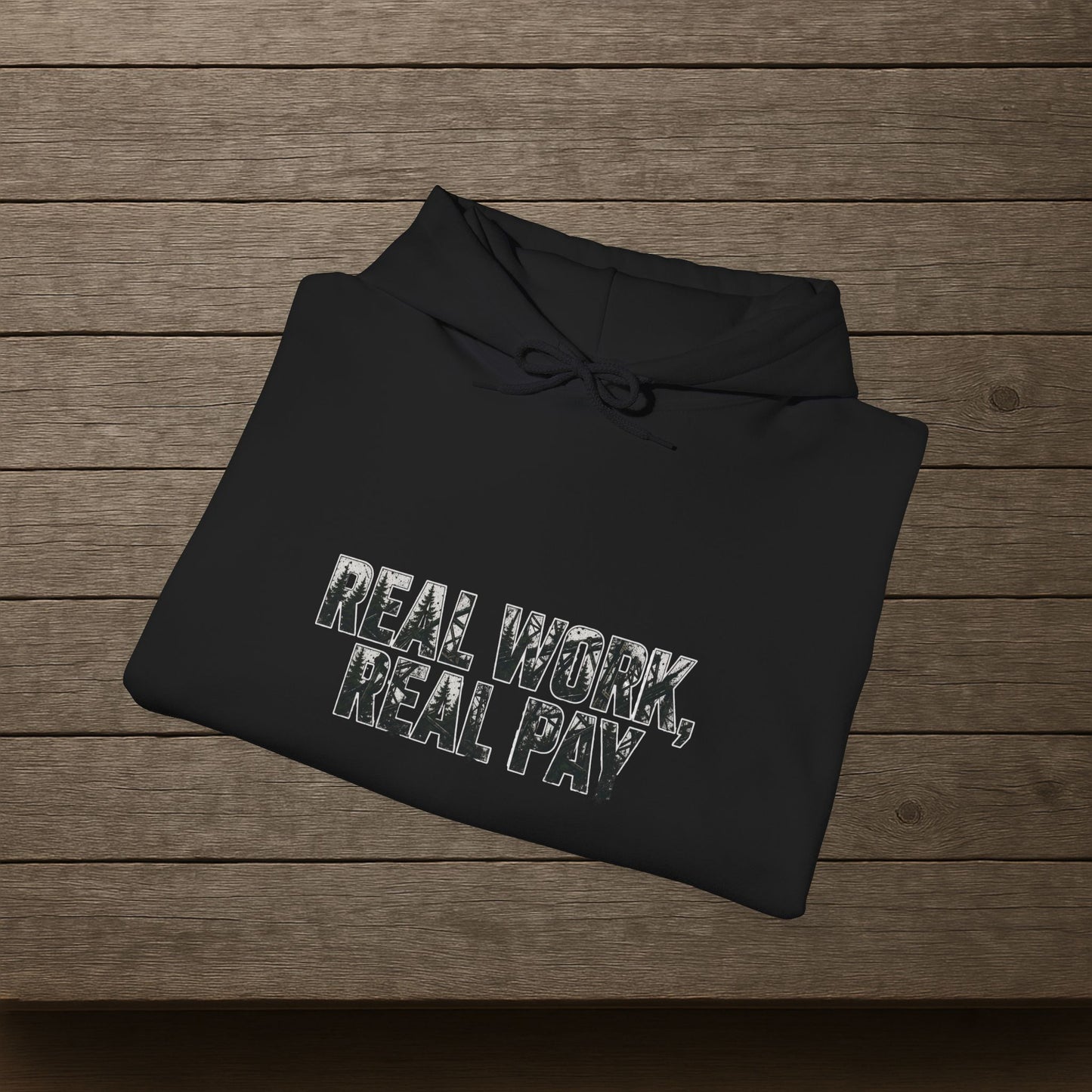 'Real Work Real Pay' Men's Hoodie, Motivational Sweater